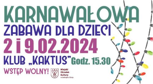 Karnawałowa zabawa dla dzieci w klubie "Kaktus"