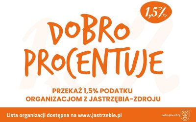 Twoje 1,5% podatku może zmienić Jastrzębie! Wybierz organizację i wspieraj lokalnie