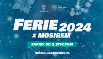 Znamy atrakcje przygotowane na Ferie 2024 z MOSiRem