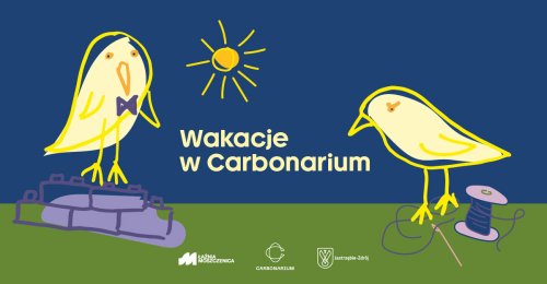 Wakacje w Carbonarium 2024