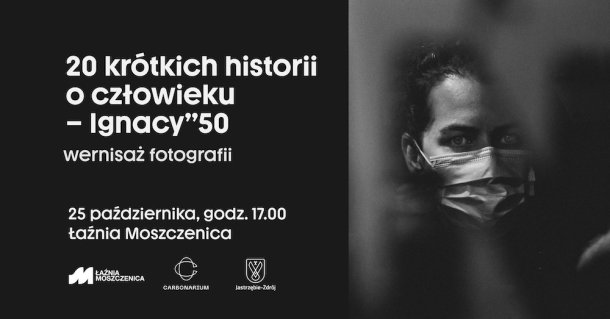 Wystawa 20 krótkich historii o człowieku - Ignacy”50