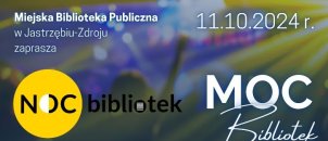 X Noc Bibliotek - MOC Bibliotek w Jastrzębiu-Zdroju - 11.10.2024 r. godz. 15:00