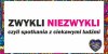 Cykl spotkań "ZWYKLI - NIEZWYKLI" - to ciekawe rozmowy z interesującymi osobami