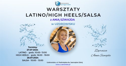 27-28.07. 2024 - Latino/High Heels/Salsa Z ANIĄ SZWAJDA