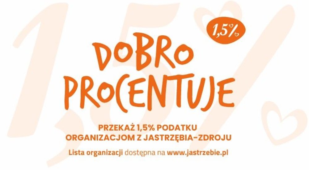 Pamiętajmy, że możemy przekazać 1,5 % na jastrzębskie organizacje (wykaz OPP)