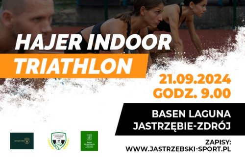 Hajer Indoor Triathlon 2024 - 21 września 2024 w Jastrzębiu-Zdroju