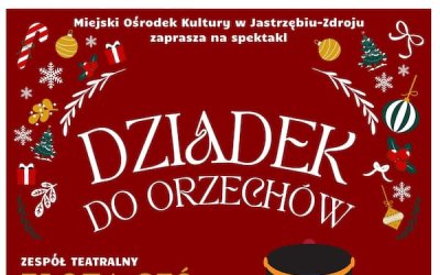 "Dziadek do orzechów" - spektakl teatralny zespołu teatralnego "Złota Gęś"