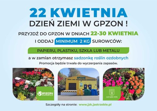 Weź udział w akcji Dzień Ziemi w GPZON! Wymień odpady na sadzonkę