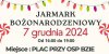 Jarmark Bożonarodzeniowy w Bziu -  7 grudnia 2024 r.