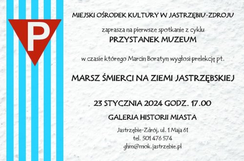 "Marsz Śmierci na ziemi jastrzębskiej" - Przystanek Muzeum w Galerii Historii Miasta