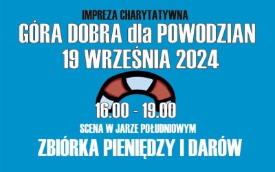 19 września zapraszamy na wyjątkowy koncert "Góra dobra dla powodzian"