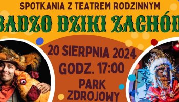 Bardzo Dziki Zachód w Parku Zdrojowym: Spotkanie z Teatrem BAJADERKA