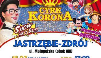 Cyrk Korona zaprasza na bajkową rewię: Magiczny wieczór w Jastrzębiu-Zdroju