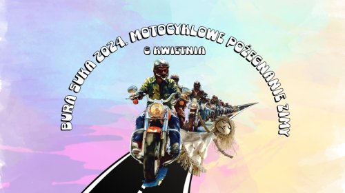 Motocyklowe Pożegnanie Zimy 2024