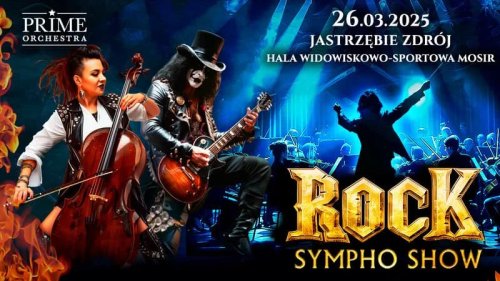 Zapraszamy na ROCK SYMPHO SHOW 2025! - 26 marca