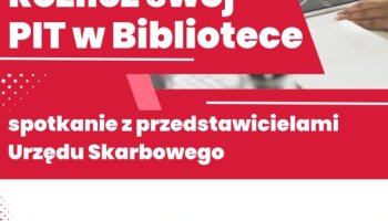 Rozlicz swój PIT w Bibliotece - spotkanie z przedstawicielami Urzędu Skarbowego