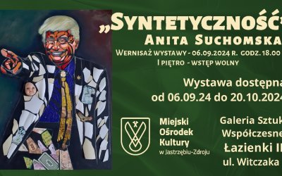 Wystawa Anity Suchomskiej „Syntetyczność” w Galerii Sztuki Współczesnej Łazienki III