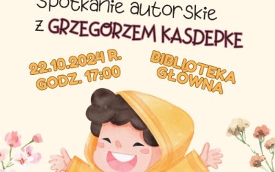 "Kacperiada" - spotkanie dla dzieci z Grzegorzem Kasdepke