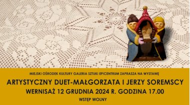 Wystawa "Artystyczny Duet - Małgorzata i Jerzy Soremscy" - 45 lat pracy twórczej