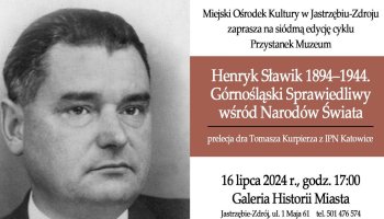 Wykład o Jastrzębskim Bohaterze - Henryku Sławiku