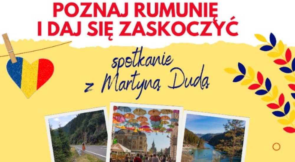 Poznaj Rumunię i daj się zaskoczyć!